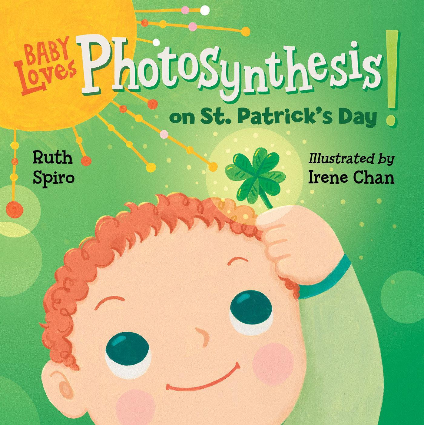 Cover: 9781623543075 | Baby Loves Photosynthesis on St. Patrick's Day! | Ruth Spiro | Buch
