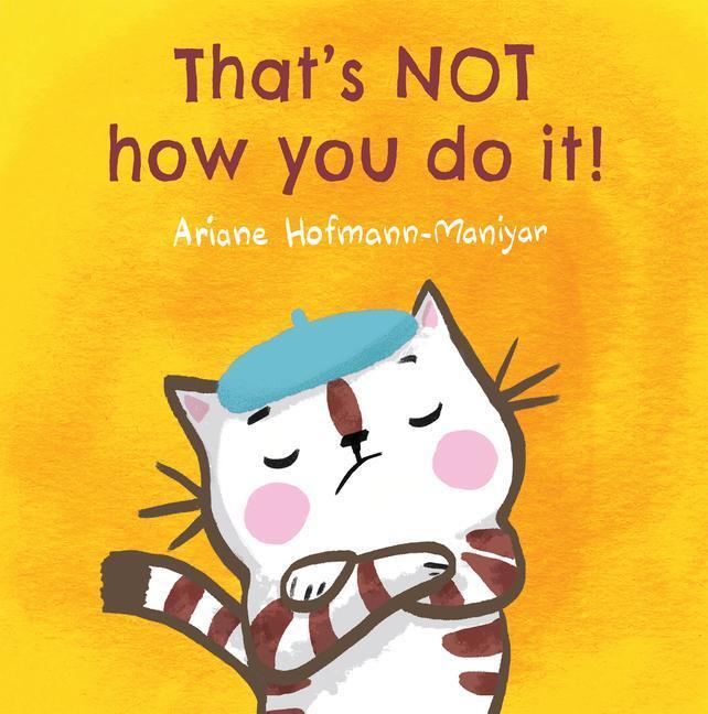 Cover: 9781846439285 | That's NOT How You Do It! | Ariane Hofmann-Maniyar | Taschenbuch