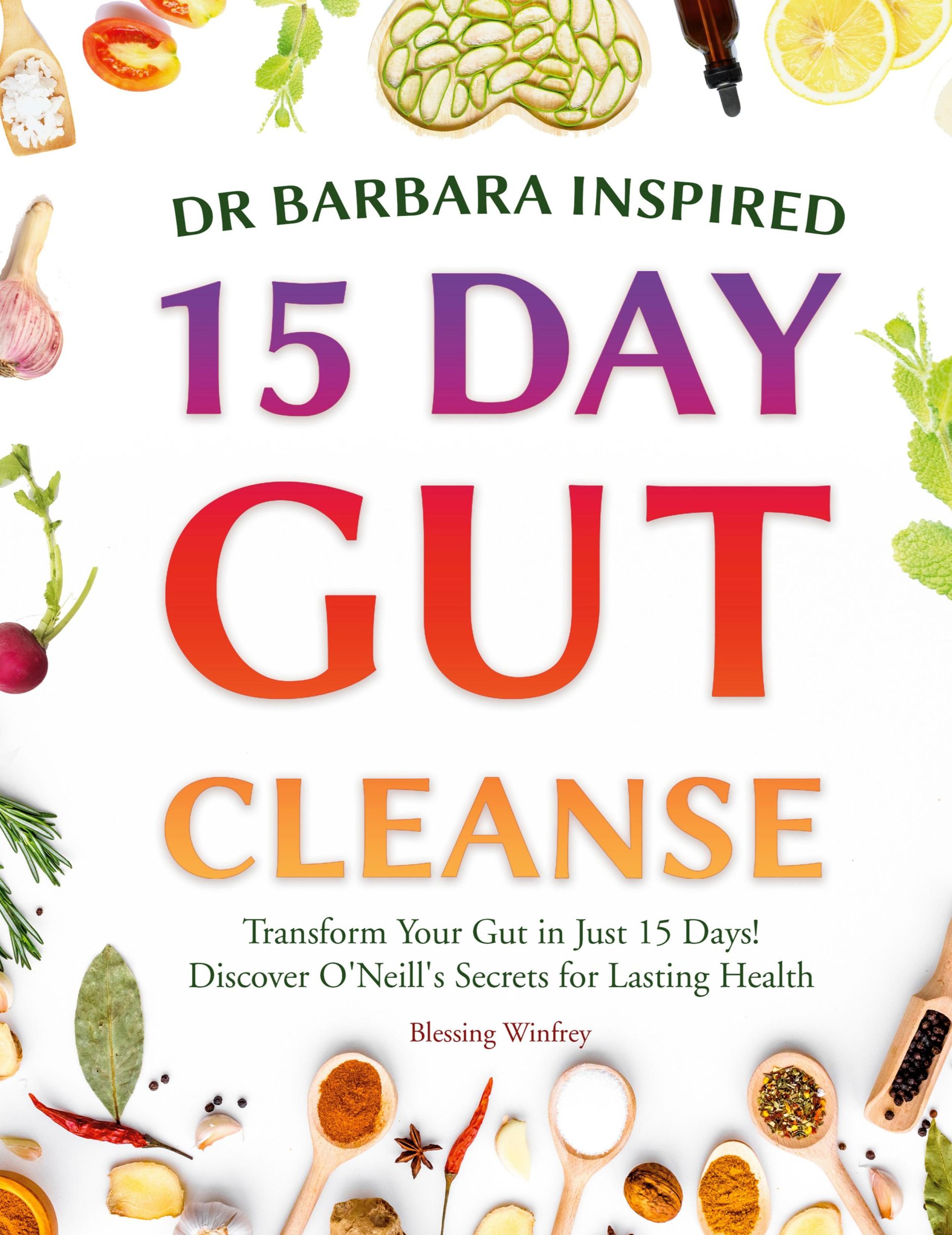 Cover: 9781963674217 | Dr Barbara Inspired 15 Day Gut Cleanse | Blessing Winfrey (u. a.)