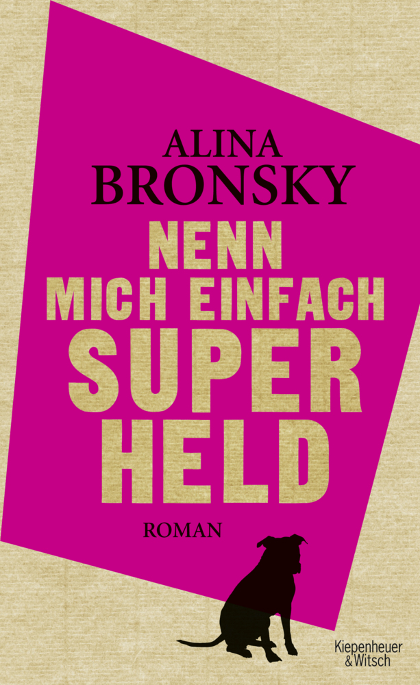 Cover: 9783462044621 | Nenn mich einfach Superheld | Roman | Alina Bronsky | Buch | 240 S.