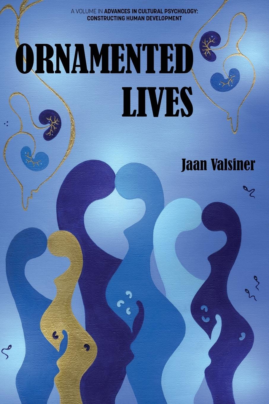 Cover: 9781641134682 | ORNAMENTED LIVES | Jaan Valsiner | Taschenbuch | Paperback | Englisch