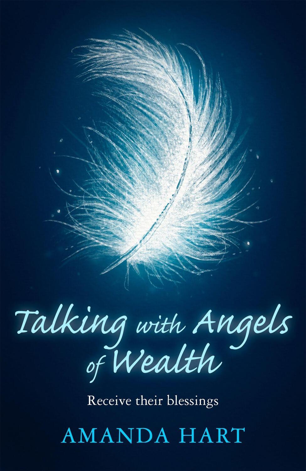 Cover: 9781409181064 | Talking with Angels of Wealth | Receive their blessings | Amanda Hart