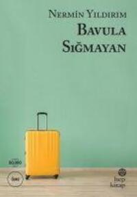 Cover: 9786051924991 | Bavula Sigmayan | Nermin Yildirim | Taschenbuch | Türkisch | 2022