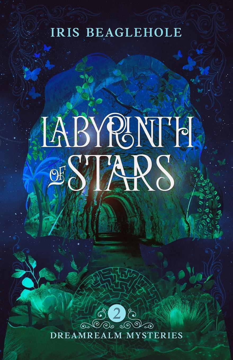 Cover: 9781991292001 | Labyrinth of Stars | Dreamrealm Mysteries 2 | Iris Beaglehole | Buch