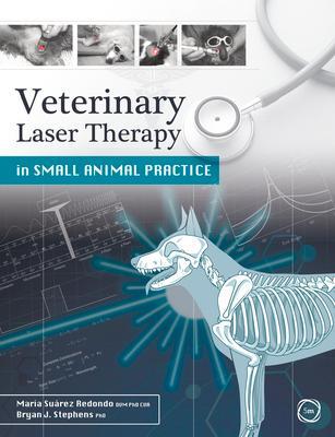 Cover: 9781789180053 | Veterinary Laser Therapy in Small Animal Practice | Stephens (u. a.)