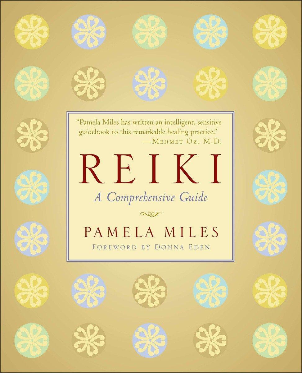 Cover: 9781585426492 | Reiki | A Comprehensive Guide | Pamela Miles | Taschenbuch | Englisch