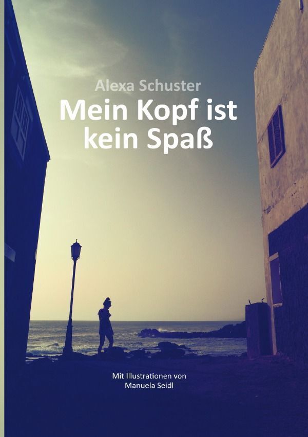 Cover: 9783758490996 | Mein Kopf ist kein Spaß | DE | Alexa Schuster | Taschenbuch | 44 S.