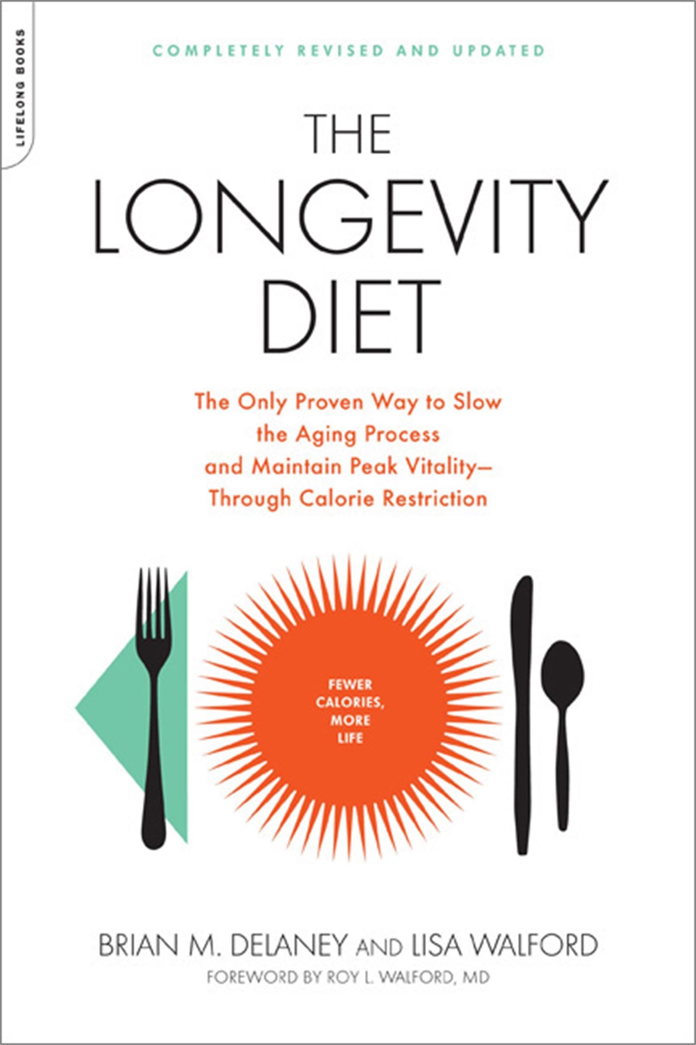 Cover: 9781600940385 | The Longevity Diet | Brian M Delaney (u. a.) | Taschenbuch | Englisch