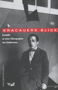 Cover: 9783865724083 | Kracauers Blick | Anstöße zu einer Ethnographie des Städtischen | Buch