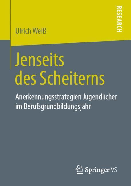 Cover: 9783658261610 | Jenseits des Scheiterns | Ulrich Weiß | Taschenbuch | Paperback | XIII
