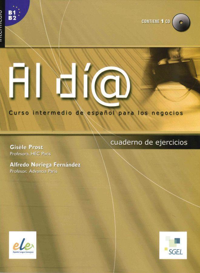 Cover: 9783190445073 | Al día - Nivel intermedio. Arbeitsbuch mit Audio-CD | Prost (u. a.)