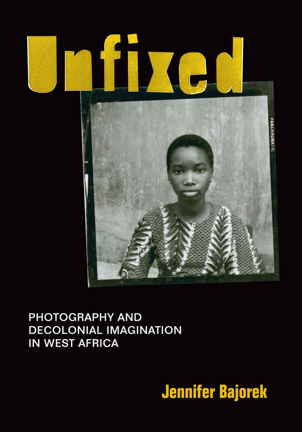 Cover: 9781478003922 | Unfixed | Photography and Decolonial Imagination in West Africa | Buch