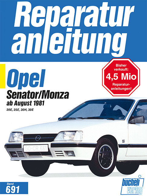 Cover: 9783716816080 | Opel Senator / Monza (ab Aug. 1981) | 20 E, 25 E, 30 H, 30 E | Buch