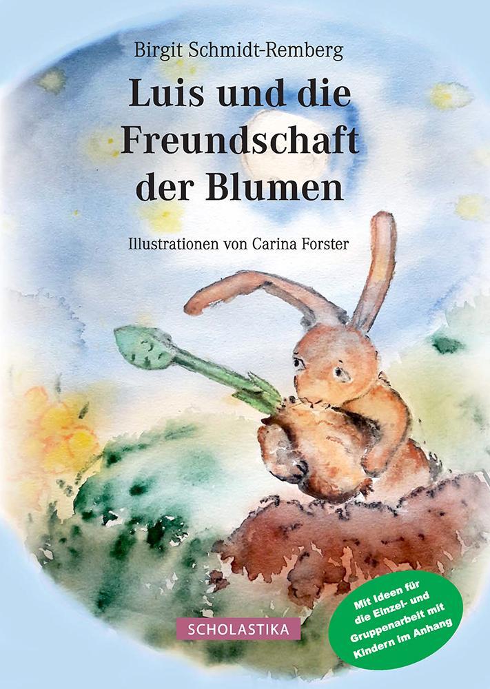 Cover: 9783947233199 | Luis und die Freundschaft der Blumen | Birgit Schmidt-Remberg | Buch