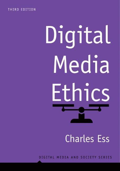 Cover: 9781509533435 | Digital Media Ethics | Charles Ess | Taschenbuch | 320 S. | Englisch
