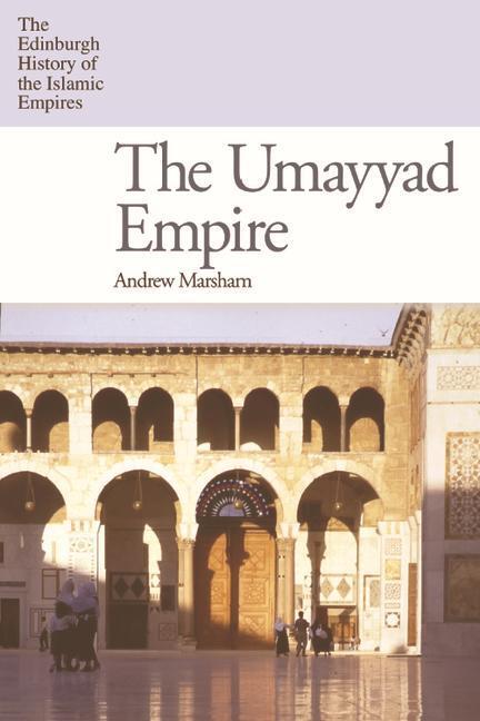 Cover: 9780748643004 | The Umayyad Empire | Andrew Marsham | Taschenbuch | Englisch | 2024