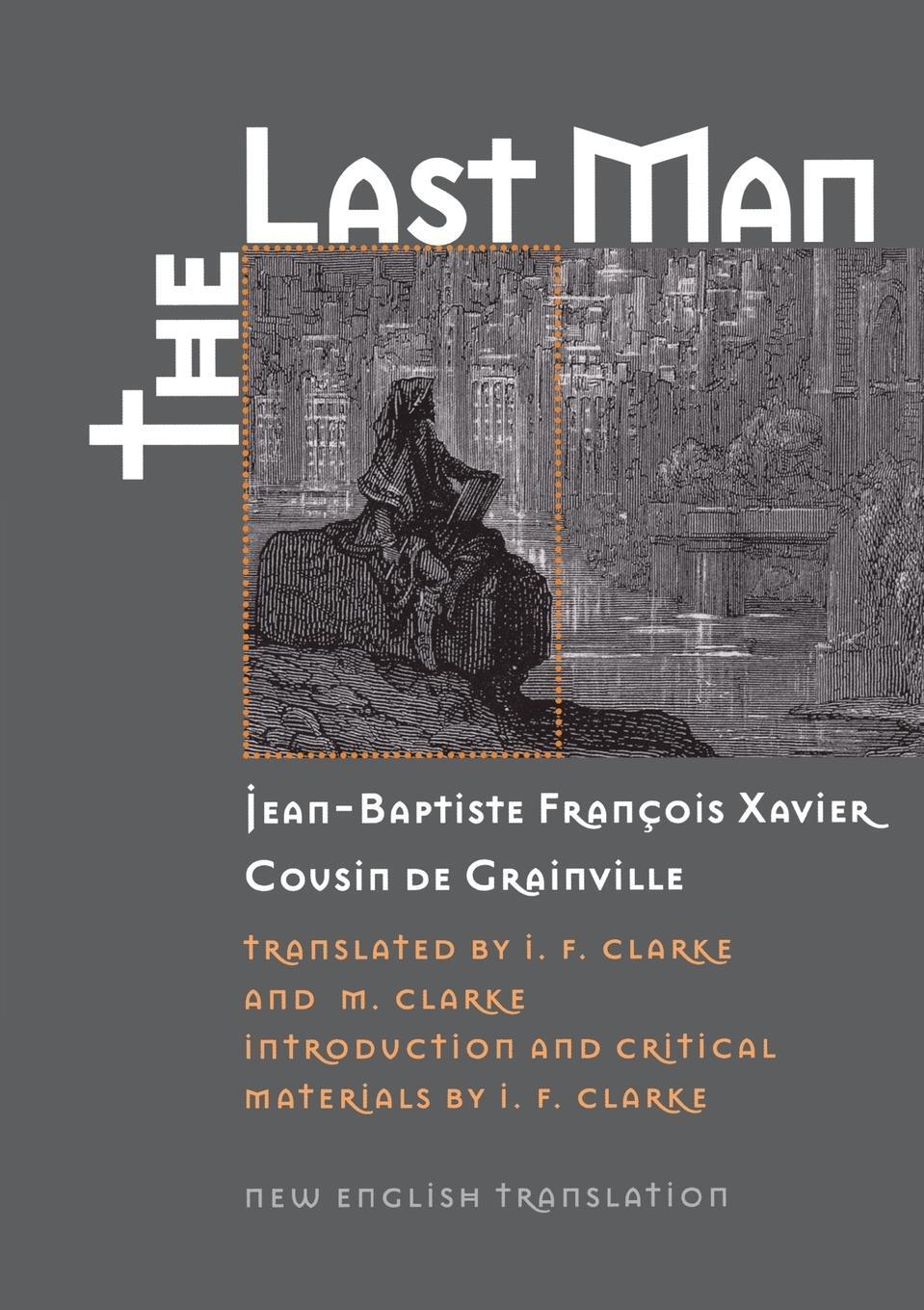 Cover: 9780819566089 | The Last Man | Jean-Baptiste-F Cousin de Grainville | Taschenbuch