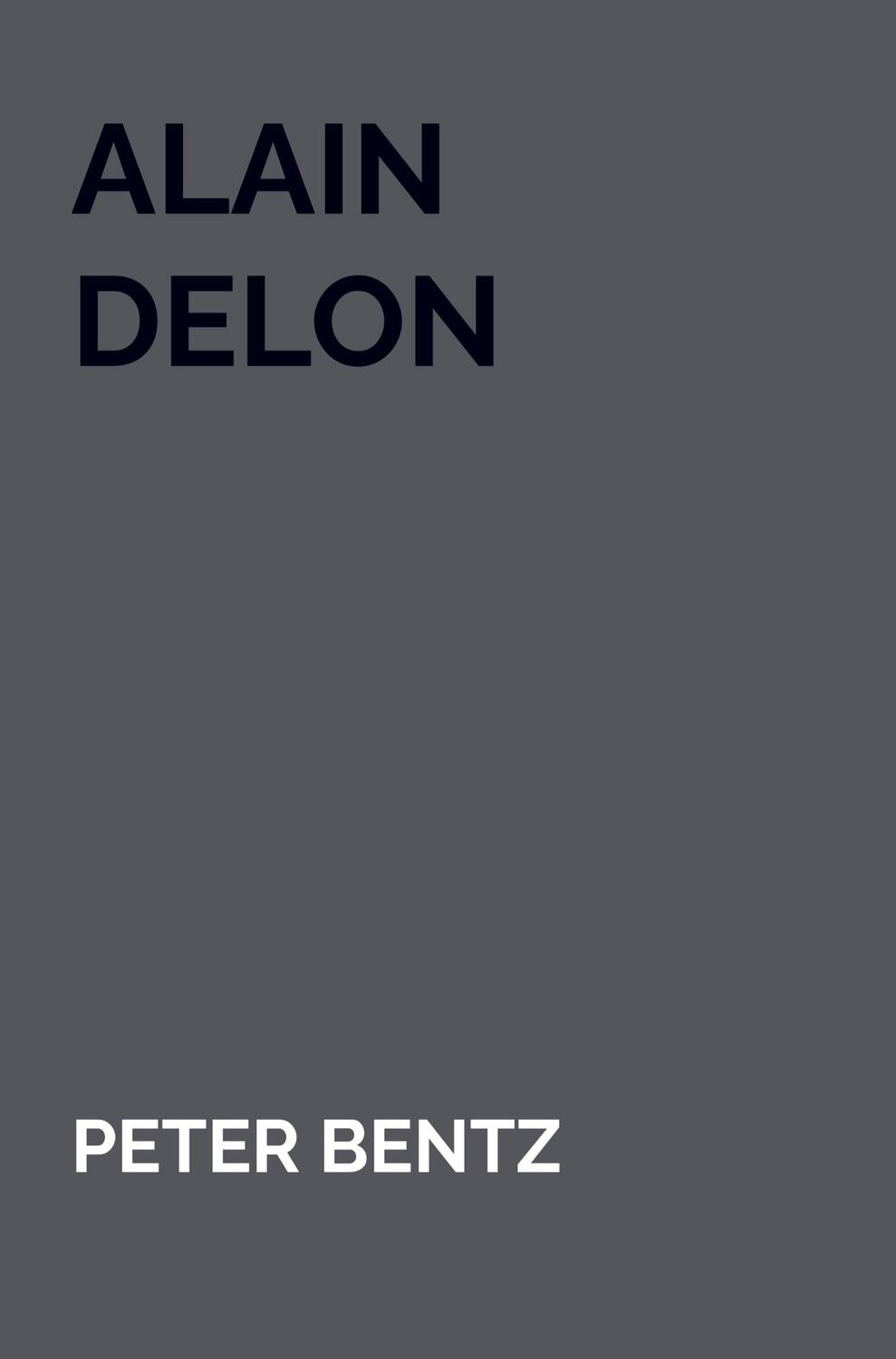 Cover: 9789403711447 | Alain Delon | Peter Bentz | Taschenbuch | Paperback | 84 S. | Deutsch
