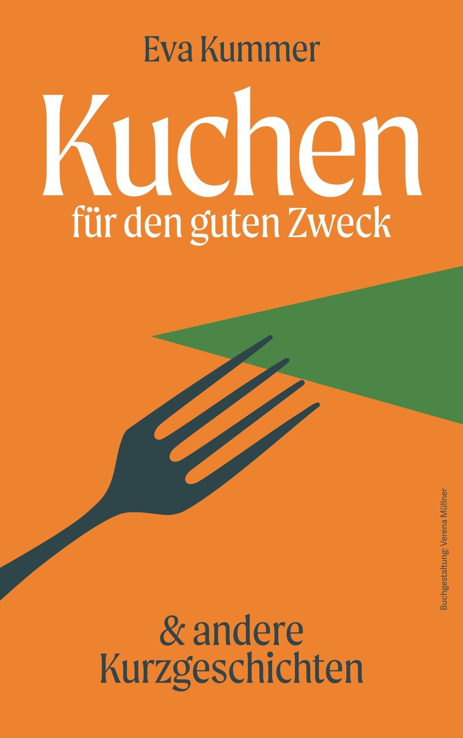 Cover: 9783758321894 | Kuchen für den guten Zweck | und andere Kurzgeschichten | Eva Kummer