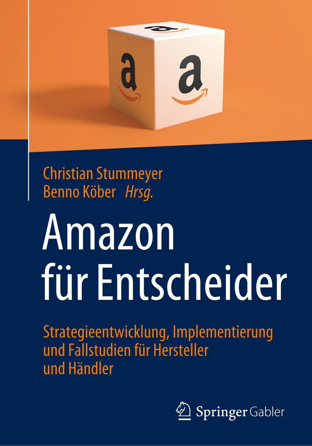 Cover: 9783658274269 | Amazon für Entscheider | Benno Köber (u. a.) | Taschenbuch | Paperback