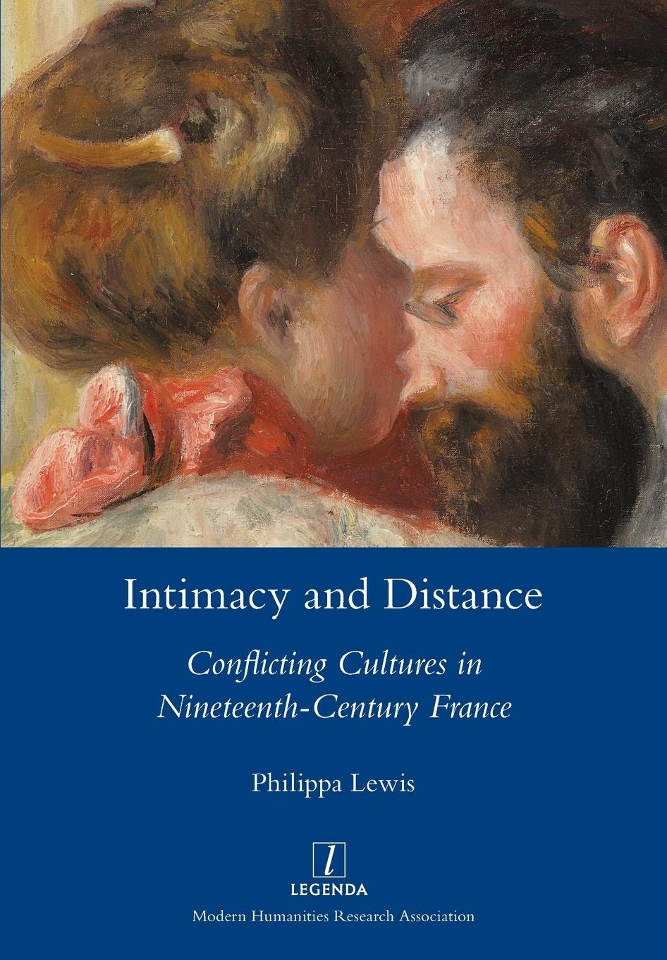 Cover: 9781781885147 | Intimacy and Distance | Philippa Lewis | Taschenbuch | Legenda | 2019