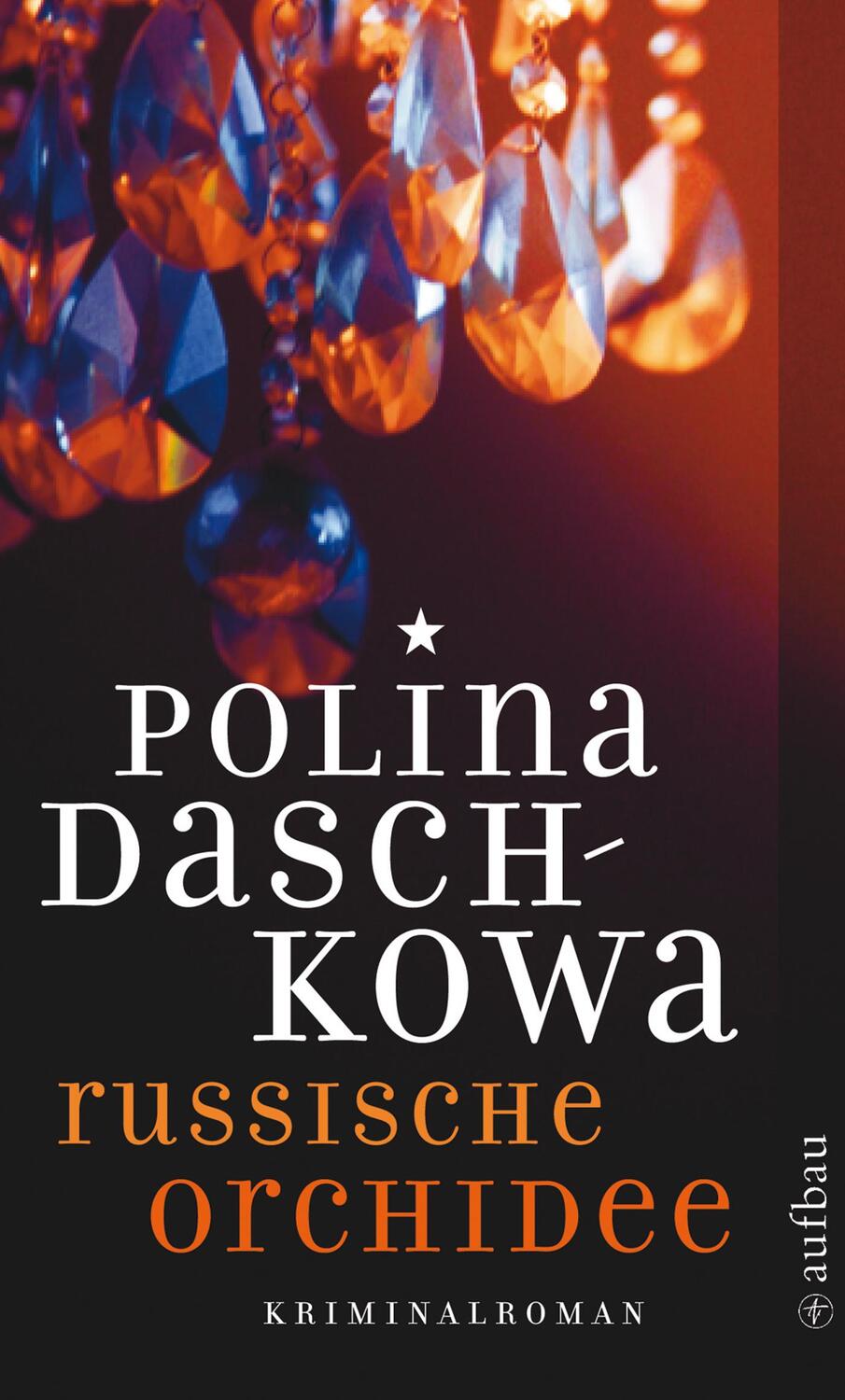 Cover: 9783746623931 | Russische Orchidee | Polina Daschkowa | Taschenbuch | 435 S. | Deutsch