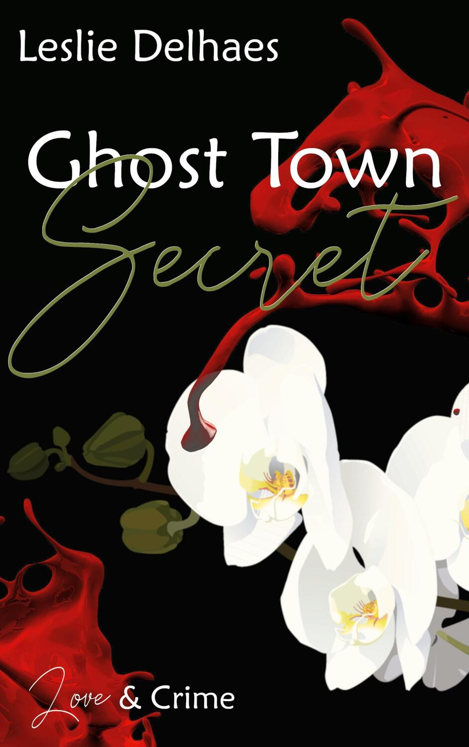 Cover: 9783757889982 | Ghost Town Secret | Love &amp; Crime (ein Fall für Blossom Blue 3) | Buch