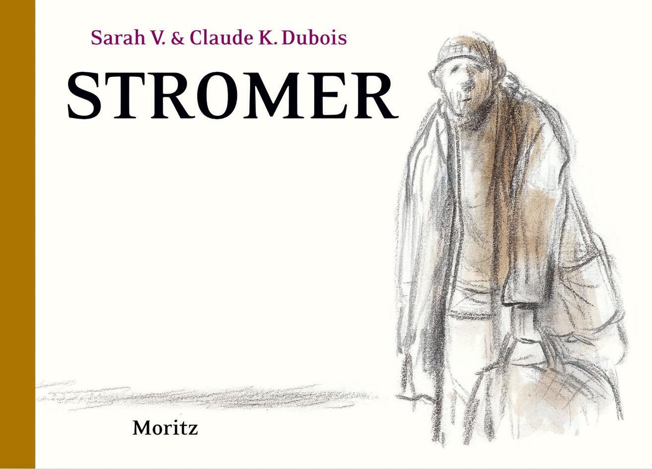 Cover: 9783895653421 | Stromer | Claude K. Dubois (u. a.) | Buch | Deutsch | 2017 | Moritz