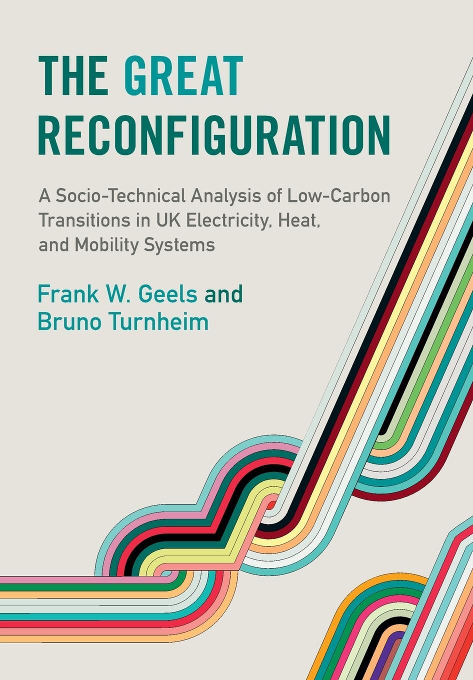 Cover: 9781009198240 | The Great Reconfiguration | Frank W. Geels (u. a.) | Taschenbuch