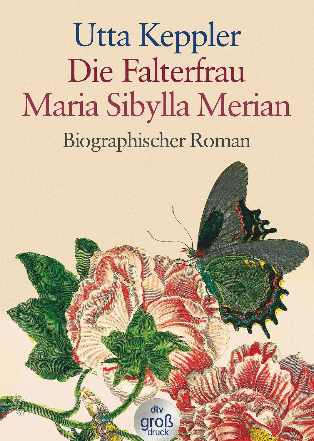 Cover: 9783423252294 | Die Falterfrau. Maria Sibylla Merian. Großdruck | Biographischer Roman