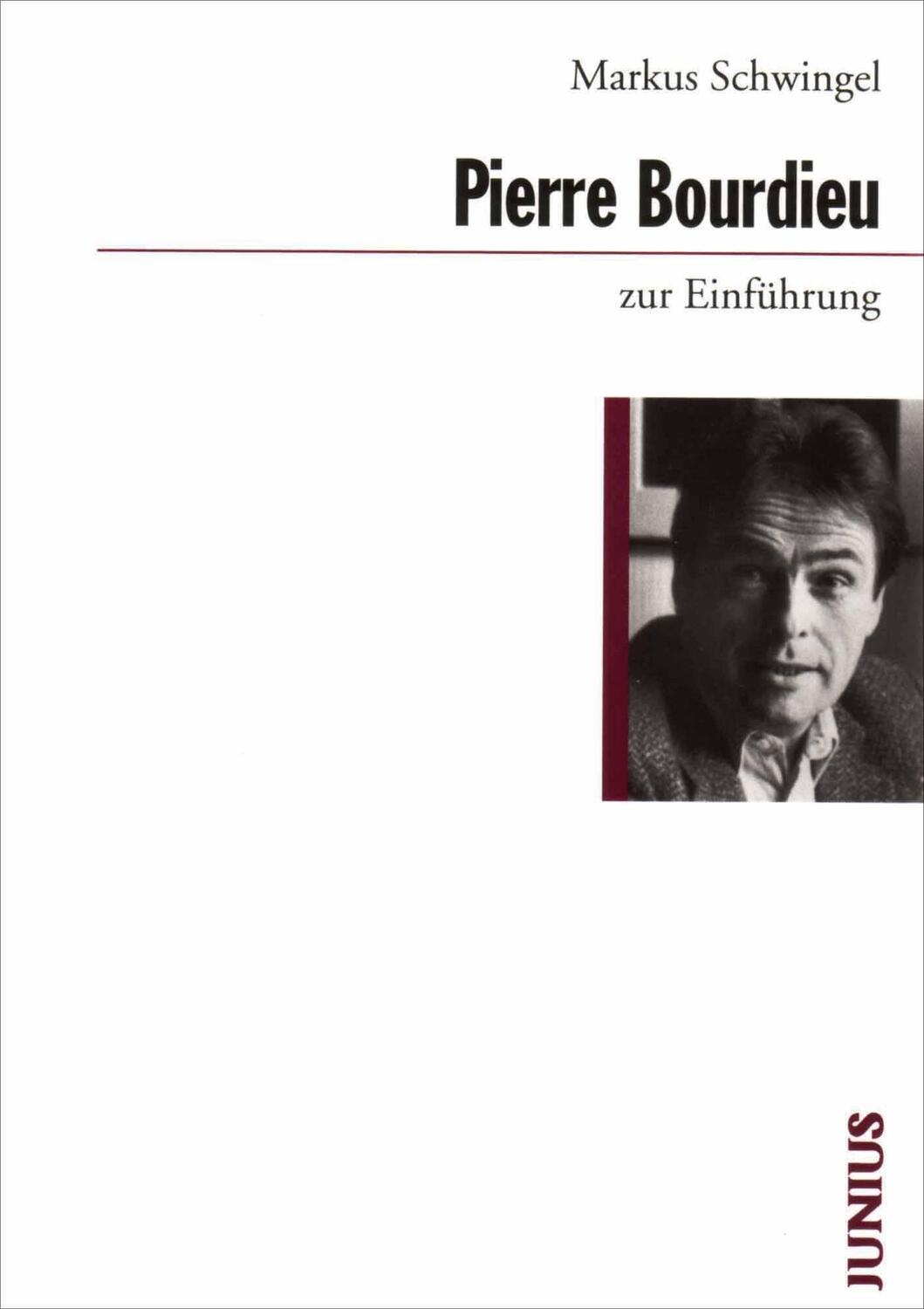 Pierre Bourdieu zur Einführung - Schwingel, Markus
