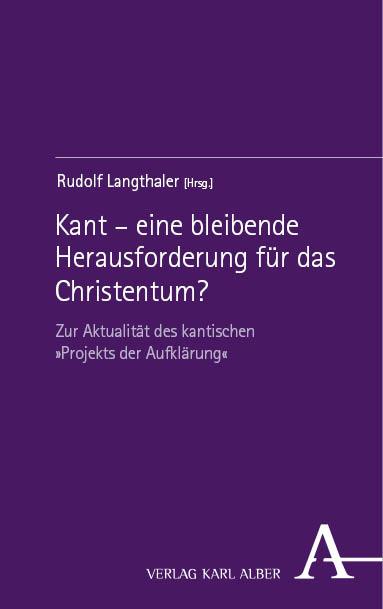 Cover: 9783495992470 | Kant - eine bleibende Herausforderung für das Christentum? | Buch