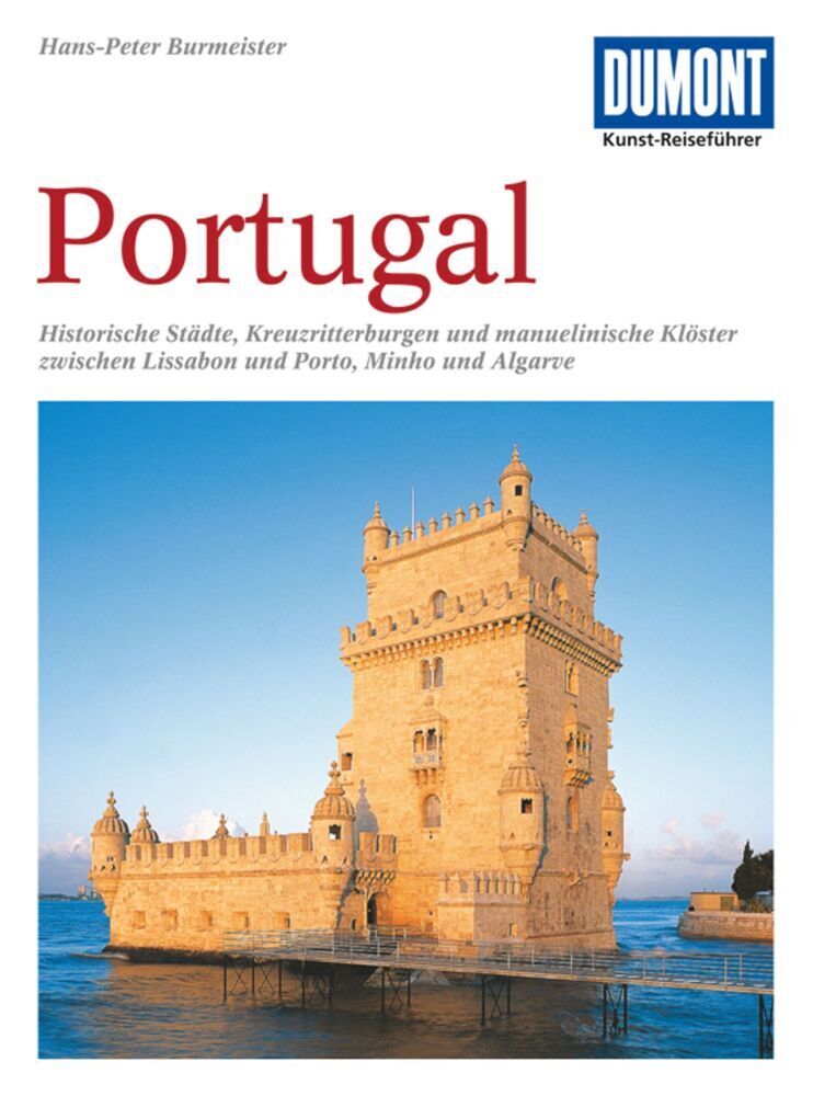 Cover: 9783770144167 | DuMont Kunst-Reiseführer Portugal | Hans-Peter Burmeister | Buch
