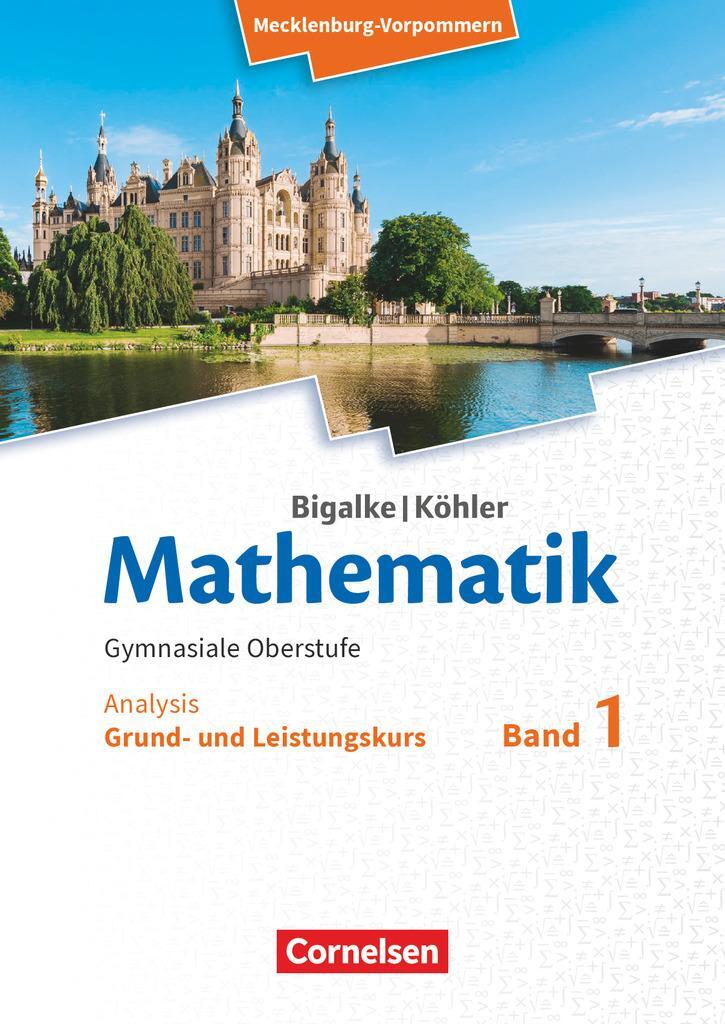 Cover: 9783060427673 | Bigalke/Köhler: Mathematik. Band 1. Analysis. Schülerbuch....