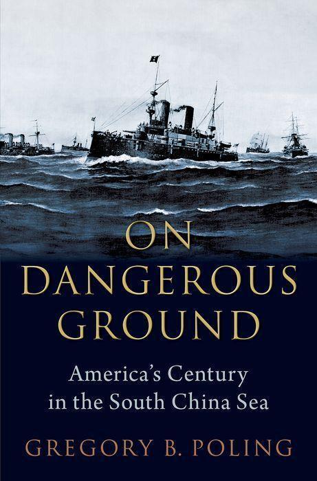 Cover: 9780197633984 | On Dangerous Ground | America's Century in the South China Sea | Buch