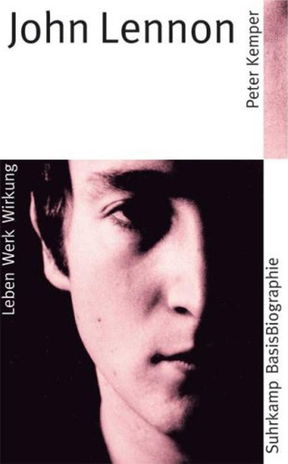 Cover: 9783518182239 | John Lennon | Leben, Werk, Wirkung | Peter Kemper | Taschenbuch | 2007