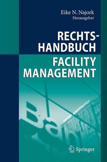 Cover: 9783540891628 | Rechtshandbuch Facility Management | Eike N. Najork | Buch | xvi