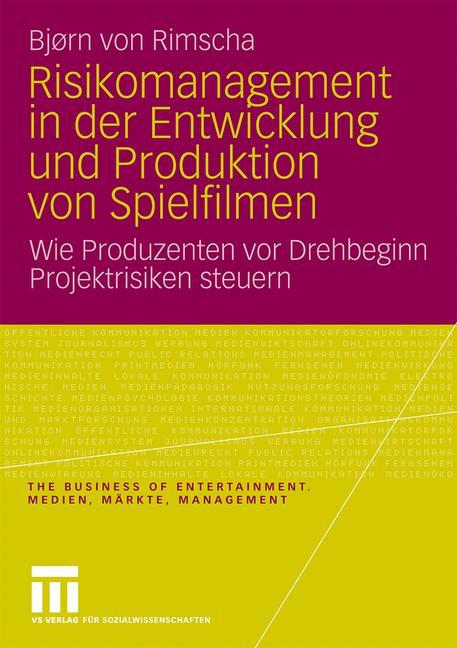 Cover: 9783531169200 | Risikomanagement in der Entwicklung und Produktion von Spielfilmen