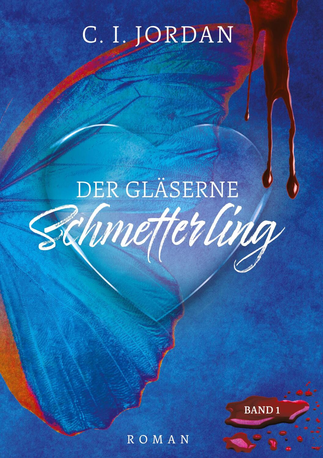 Cover: 9783347521025 | Der gläserne Schmetterling | C. I. Jordan | Buch | 260 S. | Deutsch
