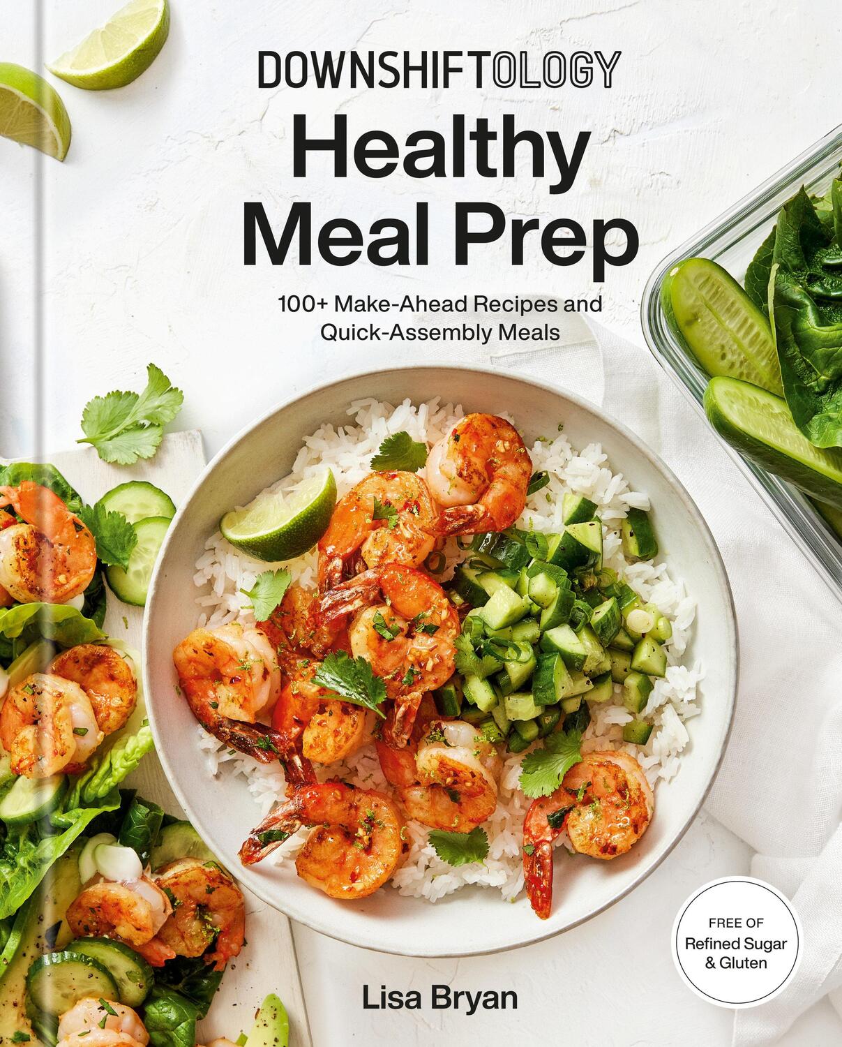 Cover: 9780593235577 | Downshiftology Healthy Meal Prep | Lisa Bryan | Buch | Englisch | 2022