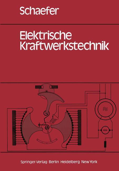 Cover: 9783540088653 | Elektrische Kraftwerkstechnik | Helmut Schäfer | Buch | Springer