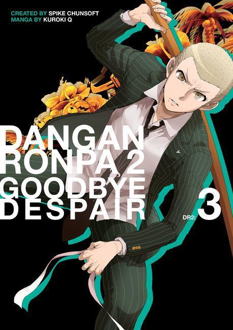 Cover: 9781506713618 | Danganronpa 2: Goodbye Despair Volume 3 | Kuroki Q | Taschenbuch