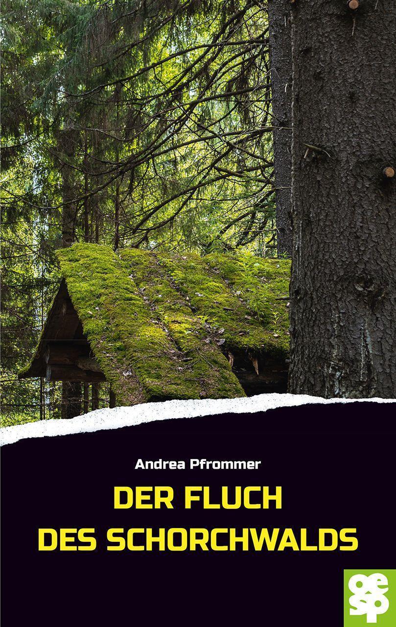 Cover: 9783965551183 | Der Fluch des Schorchwaldes | Schwarzwaldkrimi | Andrea Pfrommer