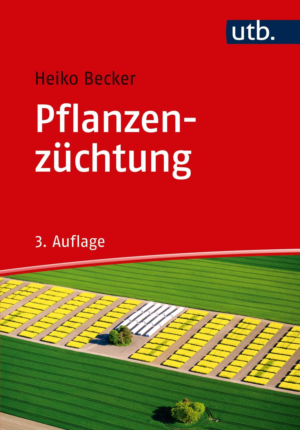 Cover: 9783825249502 | Pflanzenzüchtung | Heiko Becker | Taschenbuch | Deutsch | 2019 | UTB