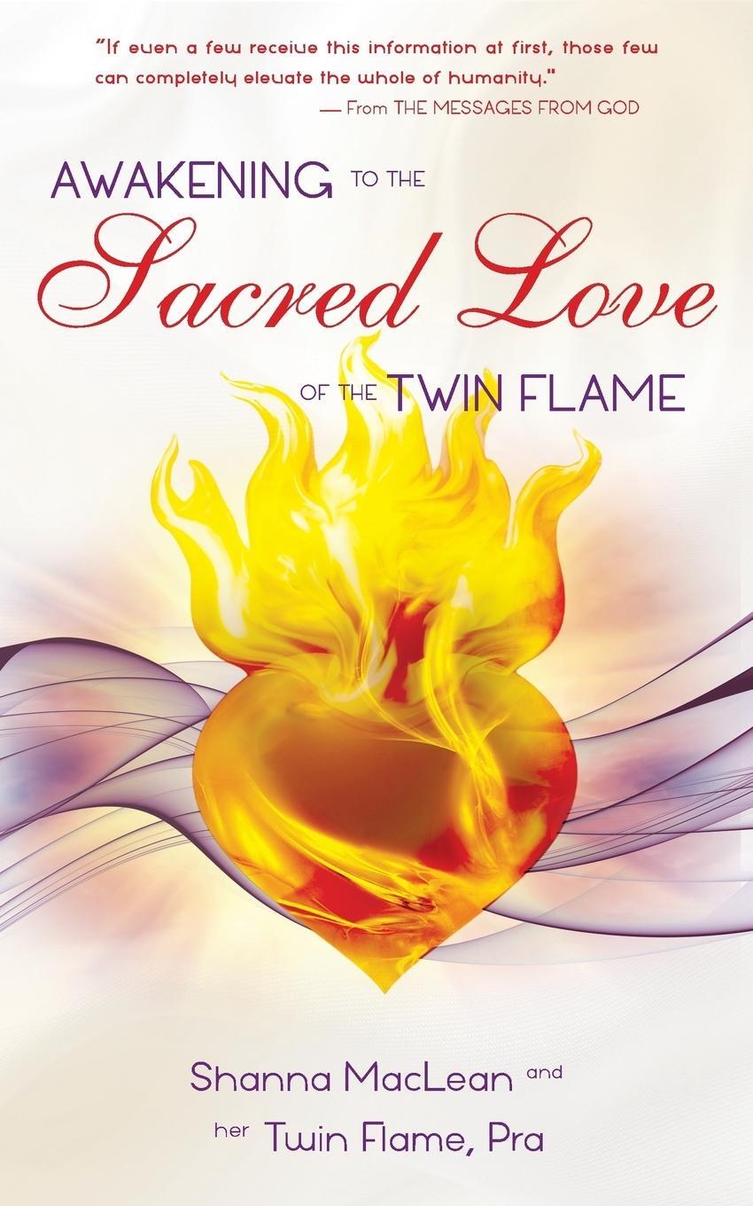 Cover: 9780578545752 | Awakening to the Sacred Love of the Twin Flame | Shanna MacLean | Buch