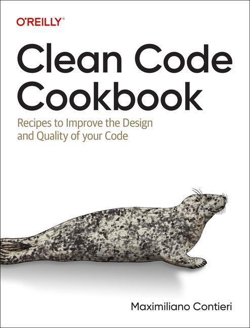 Cover: 9781098144722 | Clean Code Cookbook | Maximiliano Contieri | Taschenbuch | Englisch