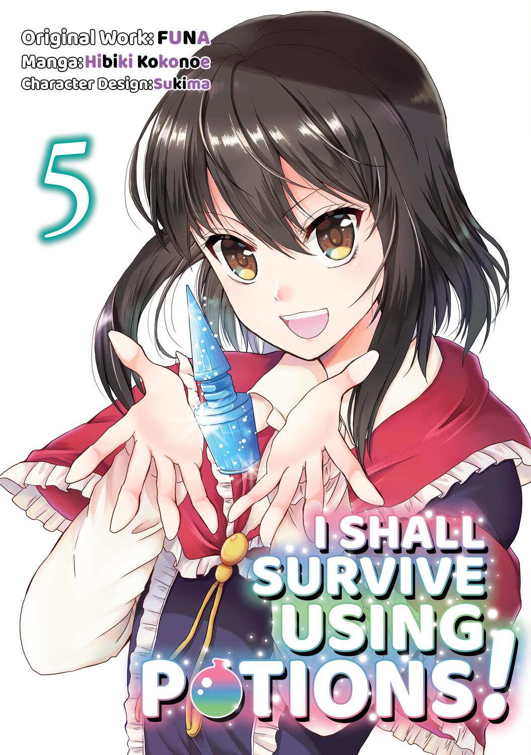Cover: 9781718372344 | I Shall Survive Using Potions (Manga) Volume 5 | Funa | Taschenbuch