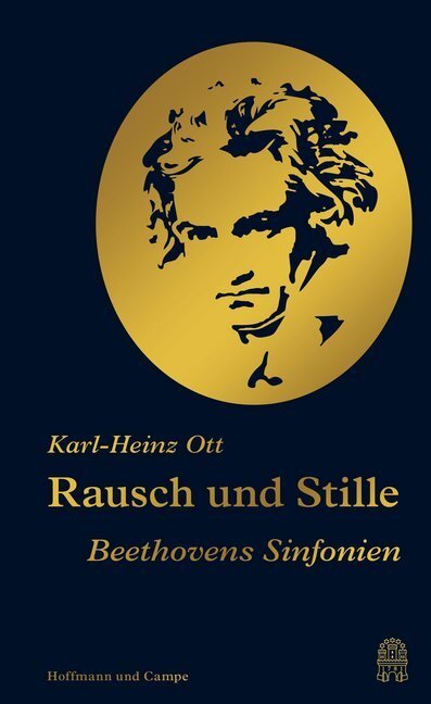 Cover: 9783455003963 | Rausch und Stille | Beethovens Sinfonien | Karl-Heinz Ott | Buch