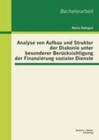 Cover: 9783863414696 | Analyse von Aufbau und Struktur der Diakonie unter besonderer...