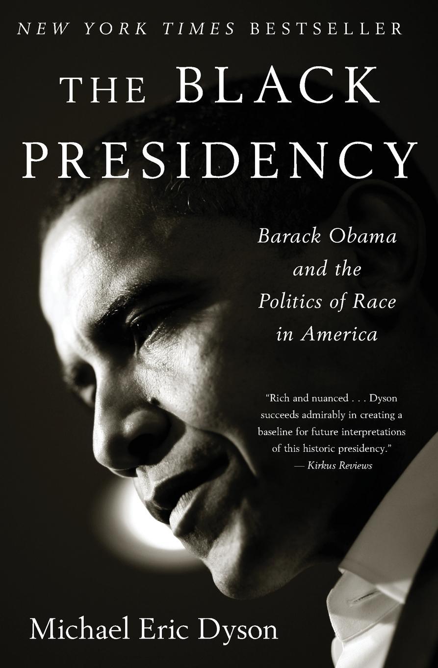 Cover: 9780544811805 | Black Presidency | Barack Obama and the Politics of Race in America